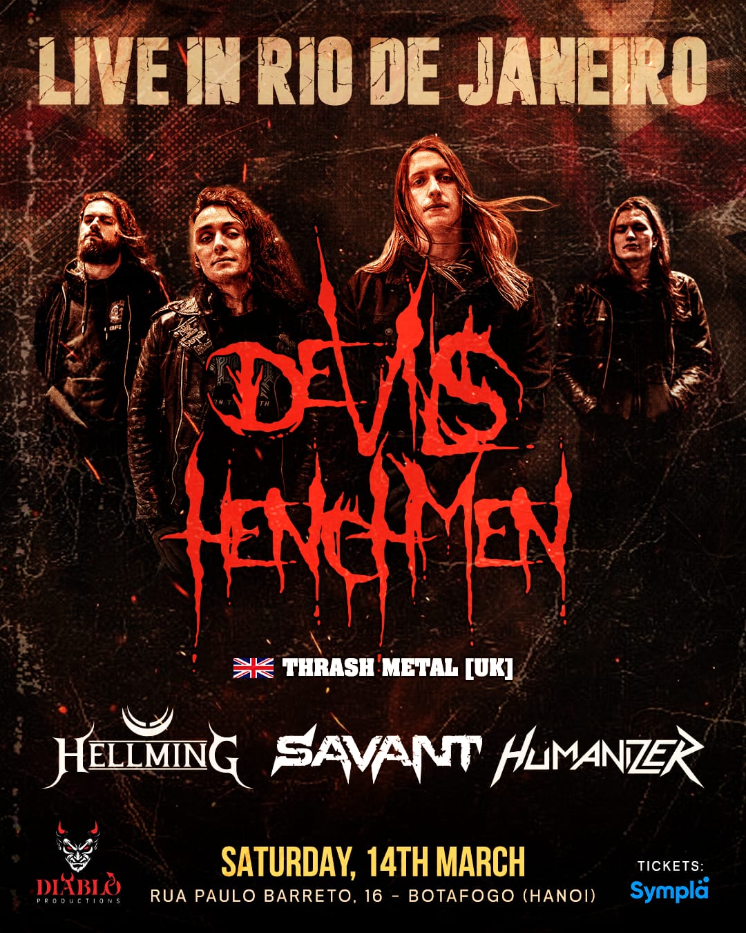 Savant retorna aos palcos neste sábado ao lado dos ingleses do Devils Henchmen