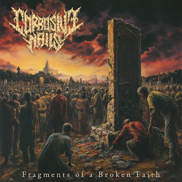 Corrosive Nails – “Fragments of a Broken Faith” (2025)