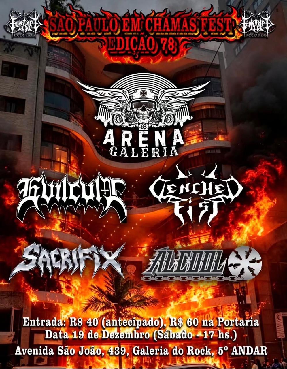 São Paulo em Chamas Fest 78 reúne Clenched Fist, Álcool, Evilcult e Sacrifix em São Paulo