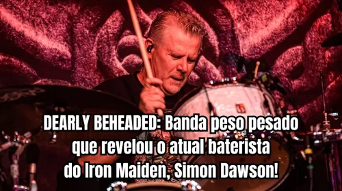 DEARLY BEHEADED Banda peso pesado que revelou o atual baterista do Iron Mai_20250906_184211_0000