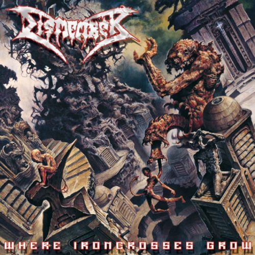 Dismember-Where-Ironcrosses-Grow